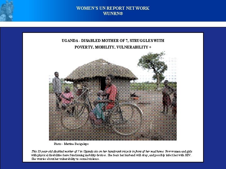 WOMEN’S UN REPORT NETWORK WUNRN® UGANDA - DISABLED MOTHER OF 7, STRUGGLES WITH POVERTY,