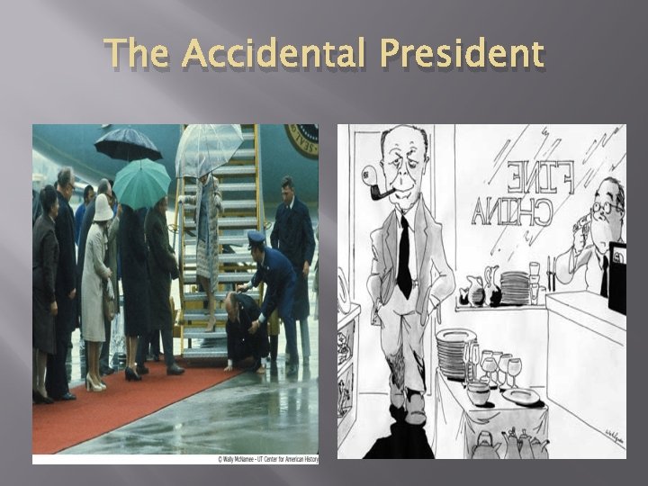 The Accidental President The Accidental President