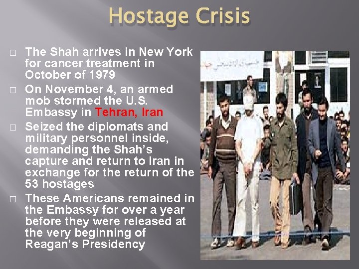 Hostage Crisis � � The Shah arrives in New York for cancer treatment in Hostage Crisis � � The Shah arrives in New York for cancer treatment in