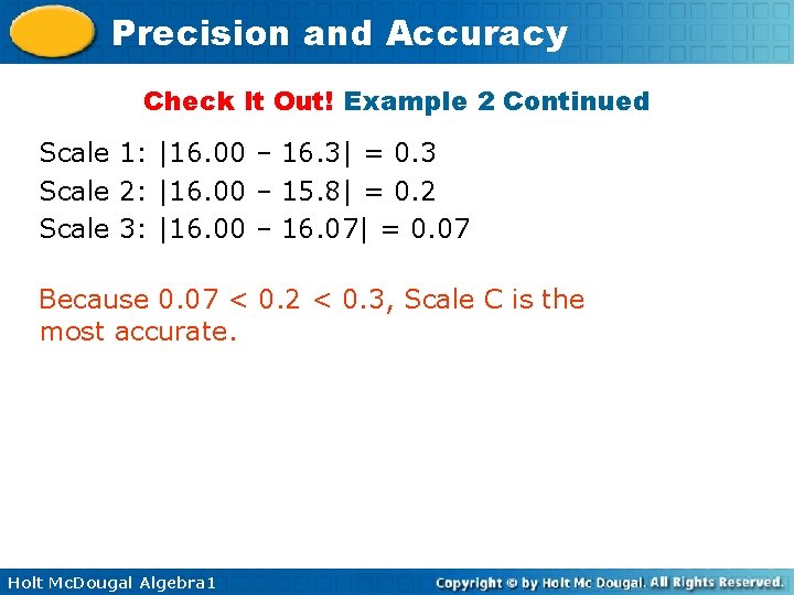 Precision and Accuracy Check It Out! Example 2 Continued Scale 1: |16. 00 – Precision and Accuracy Check It Out! Example 2 Continued Scale 1: |16. 00 –