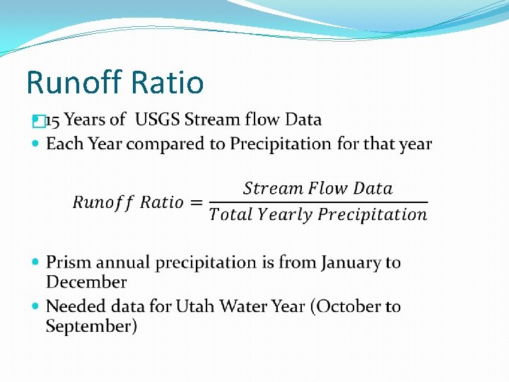 Runoff Ratio � 