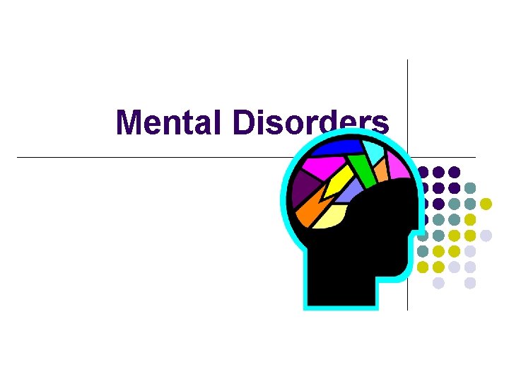 Mental Disorders 