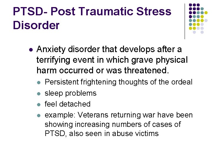 PTSD- Post Traumatic Stress Disorder l Anxiety disorder that develops after a terrifying event