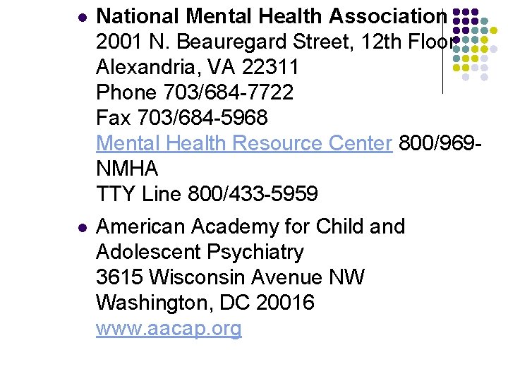 l National Mental Health Association 2001 N. Beauregard Street, 12 th Floor Alexandria, VA