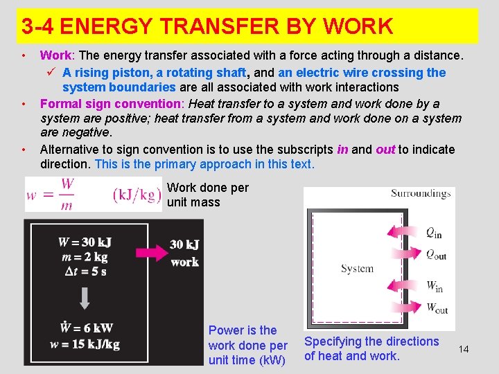 3 -4 ENERGY TRANSFER BY WORK • • • Work: The energy transfer associated 3 -4 ENERGY TRANSFER BY WORK • • • Work: The energy transfer associated
