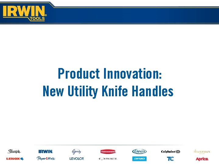 Product Innovation: New Utility Knife Handles 