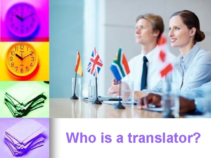Who is a translator? 