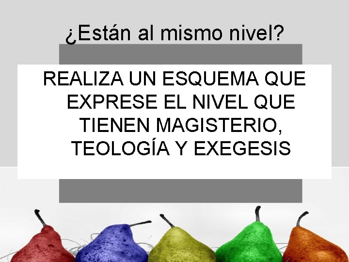 ¿Están al mismo nivel? REALIZA UN ESQUEMA QUE EXPRESE EL NIVEL QUE TIENEN MAGISTERIO,