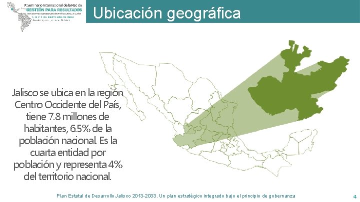 Ubicación geográfica Jalisco se ubica en la región Centro Occidente del País, tiene 7.