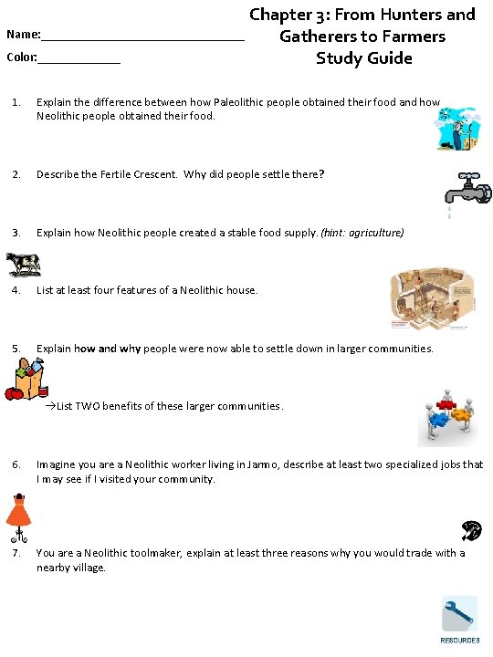 Chapter 3: From Hunters and Name: ________________ Gatherers to Farmers Color: _______ Study Guide