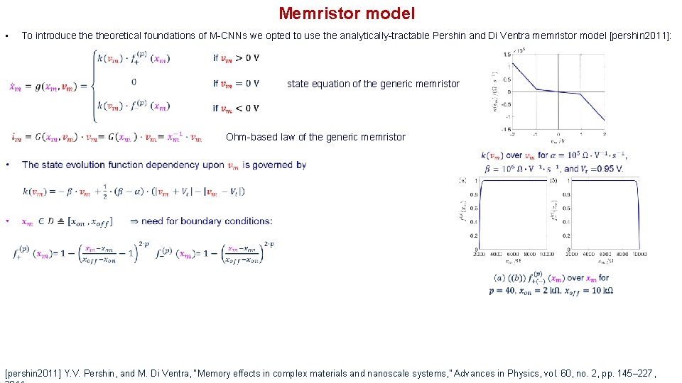 Memristor model • To introduce theoretical foundations of M-CNNs we opted to use the