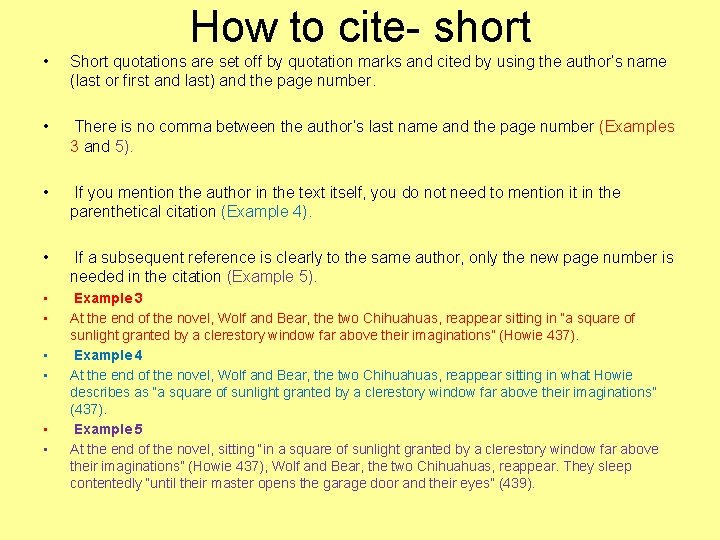 How to cite- short • Short quotations are set off by quotation marks and