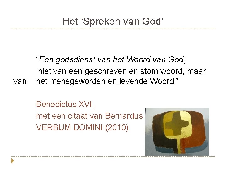 Het ‘Spreken van God’ van “Een godsdienst van het Woord van God, ‘niet van