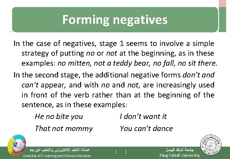 Forming negatives In the case of negatives, stage 1 seems to involve a simple