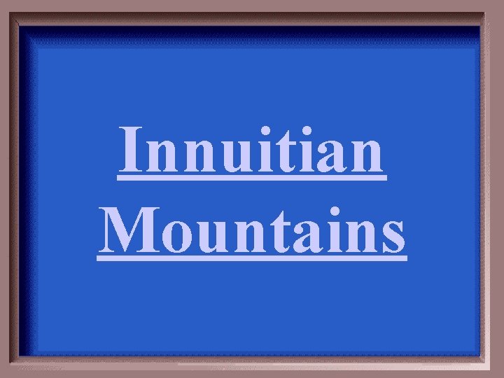 Innuitian Mountains 