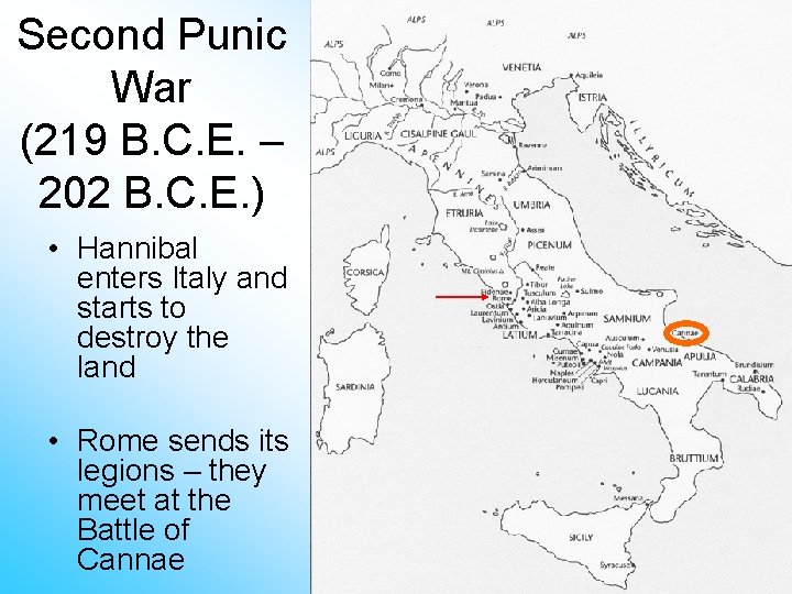 Second Punic War (219 B. C. E. – 202 B. C. E. ) •