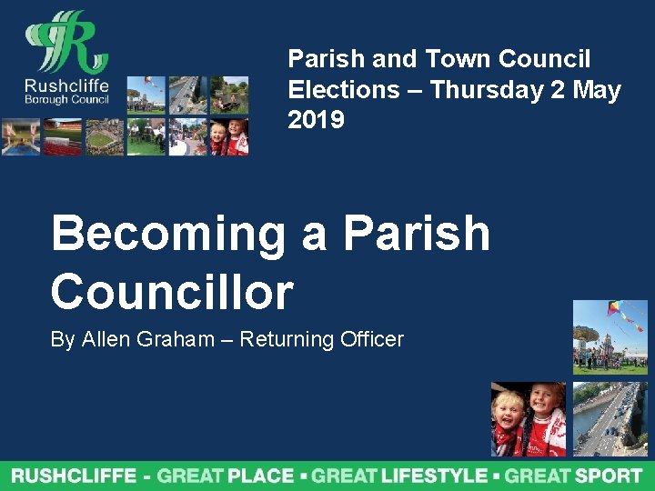 Parish and Town Council Elections – Thursday 2 May 2019 Becoming a Parish Councillor