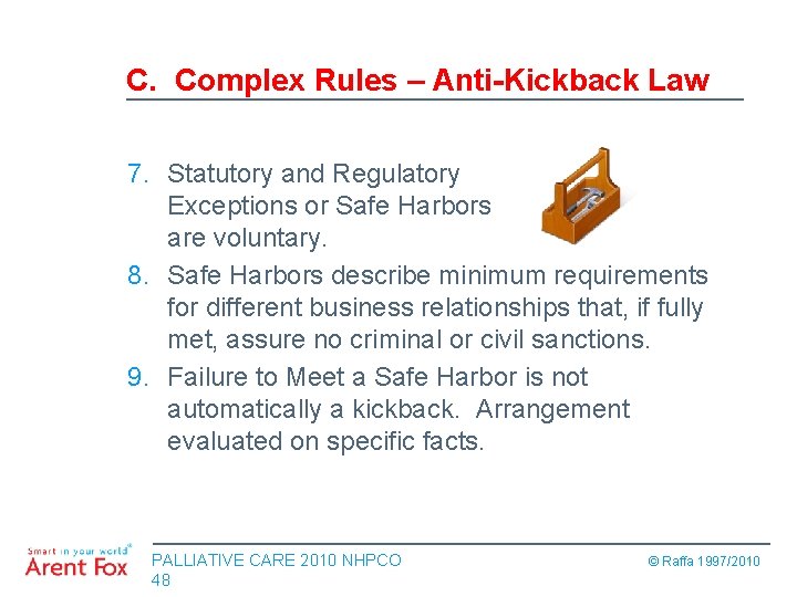C. Complex Rules – Anti-Kickback Law 7. Statutory and Regulatory Exceptions or Safe Harbors