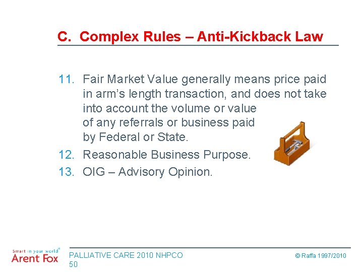 C. Complex Rules – Anti-Kickback Law 11. Fair Market Value generally means price paid