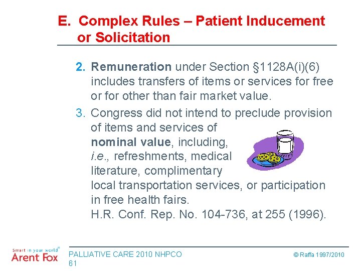 E. Complex Rules – Patient Inducement or Solicitation 2. Remuneration under Section § 1128