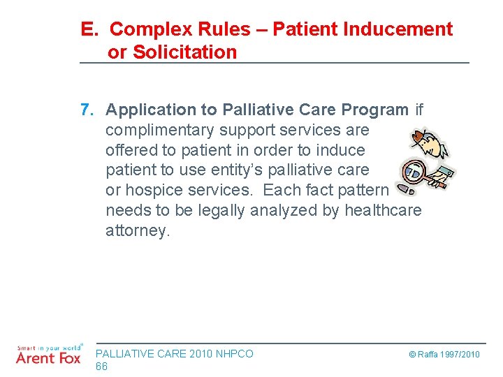 E. Complex Rules – Patient Inducement or Solicitation 7. Application to Palliative Care Program