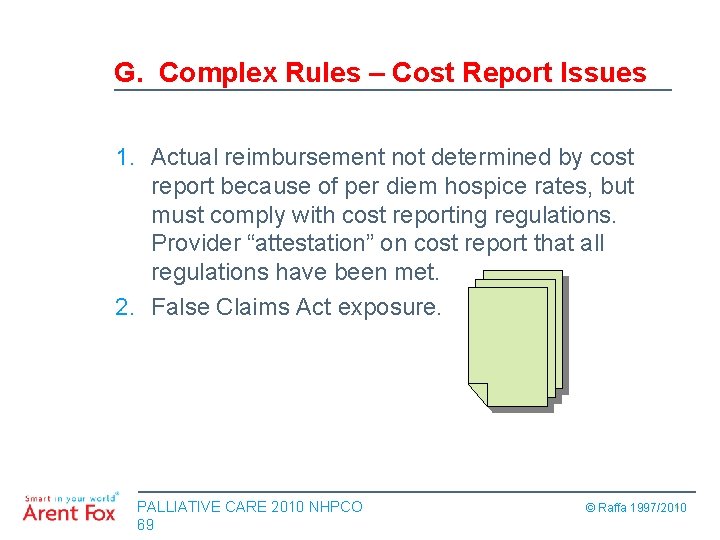 G. Complex Rules – Cost Report Issues 1. Actual reimbursement not determined by cost