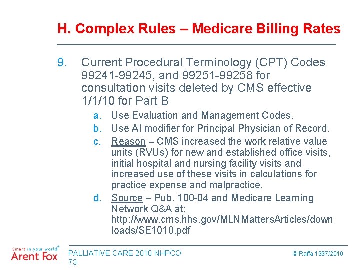 H. Complex Rules – Medicare Billing Rates 9. Current Procedural Terminology (CPT) Codes 99241