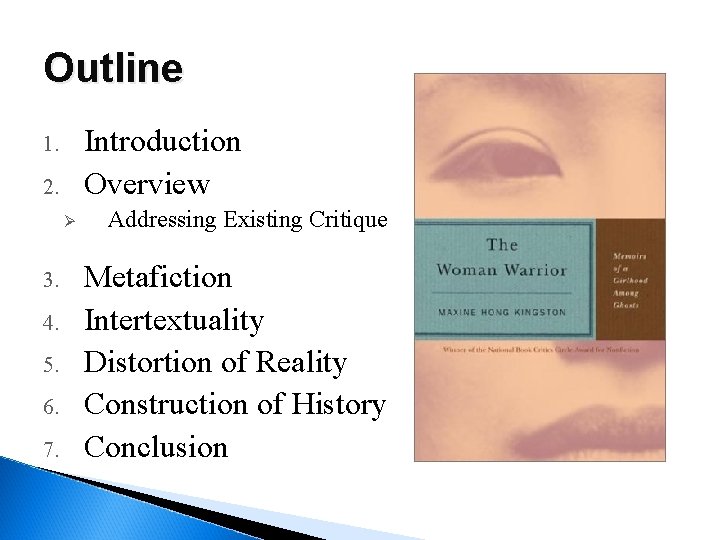 Outline Introduction Overview 1. 2. Ø 3. 4. 5. 6. 7. Addressing Existing Critique