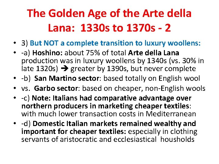 The Golden Age of the Arte della Lana: 1330 s to 1370 s -