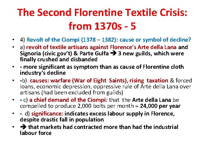 The Second Florentine Textile Crisis: from 1370 s - 5 • 4) Revolt of