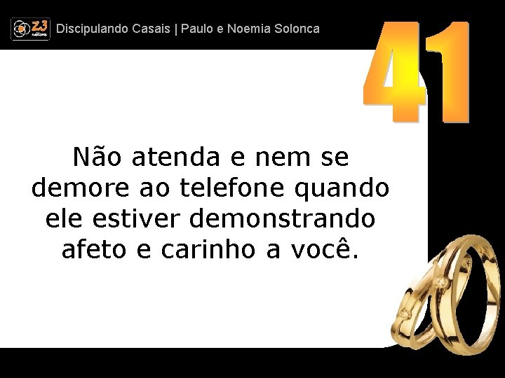 Discipulando | Paulo e Discipulando Casais | Paulo. Casais e Noemia Solonca Não atenda