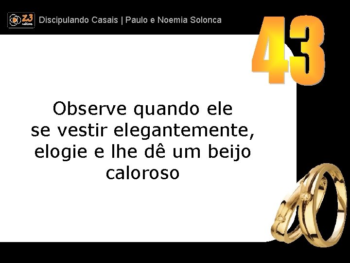 Discipulando | Paulo e Discipulando Casais | Paulo. Casais e Noemia Solonca Observe quando