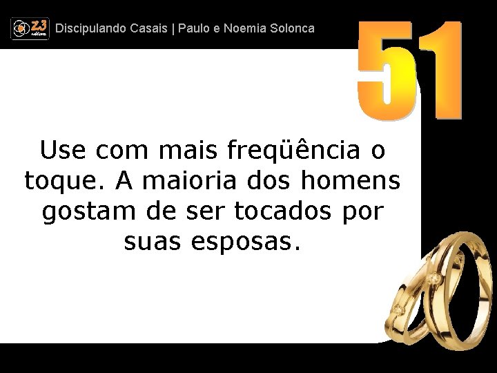 Discipulando | Paulo e Discipulando Casais | Paulo. Casais e Noemia Solonca Use com