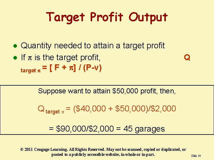 Target Profit Output l l Quantity needed to attain a target profit If is Target Profit Output l l Quantity needed to attain a target profit If is