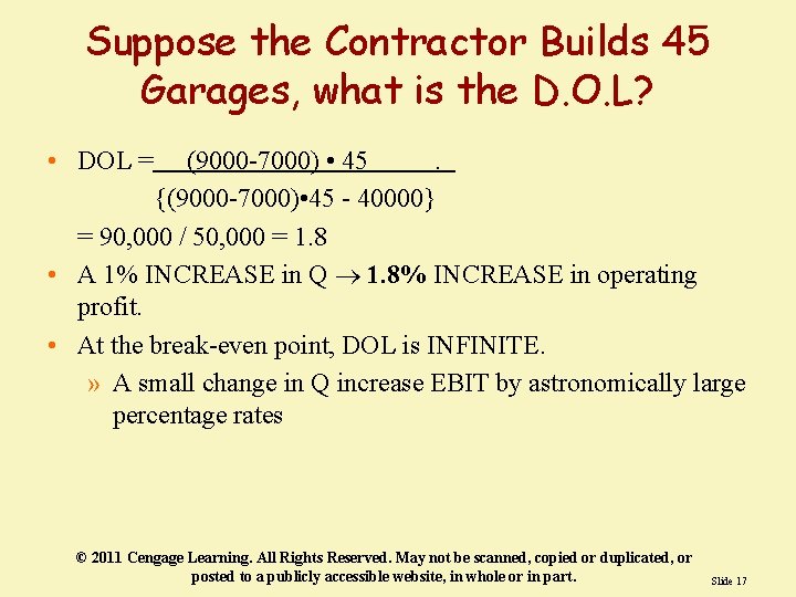 Suppose the Contractor Builds 45 Garages, what is the D. O. L? • DOL Suppose the Contractor Builds 45 Garages, what is the D. O. L? • DOL