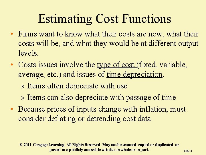 Estimating Cost Functions • Firms want to know what their costs are now, what Estimating Cost Functions • Firms want to know what their costs are now, what