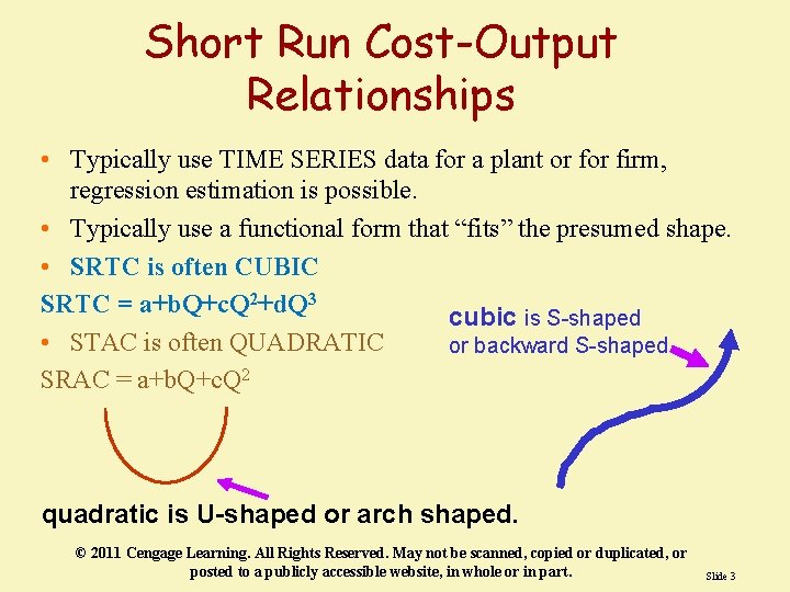 Short Run Cost-Output Relationships • Typically use TIME SERIES data for a plant or Short Run Cost-Output Relationships • Typically use TIME SERIES data for a plant or