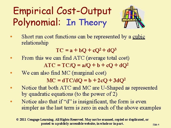 Empirical Cost-Output Polynomial: In Theory • • • Short run cost functions can be Empirical Cost-Output Polynomial: In Theory • • • Short run cost functions can be