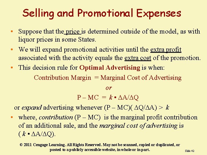 Selling and Promotional Expenses • Suppose that the price is determined outside of the Selling and Promotional Expenses • Suppose that the price is determined outside of the
