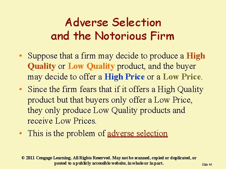 Adverse Selection and the Notorious Firm • Suppose that a firm may decide to Adverse Selection and the Notorious Firm • Suppose that a firm may decide to