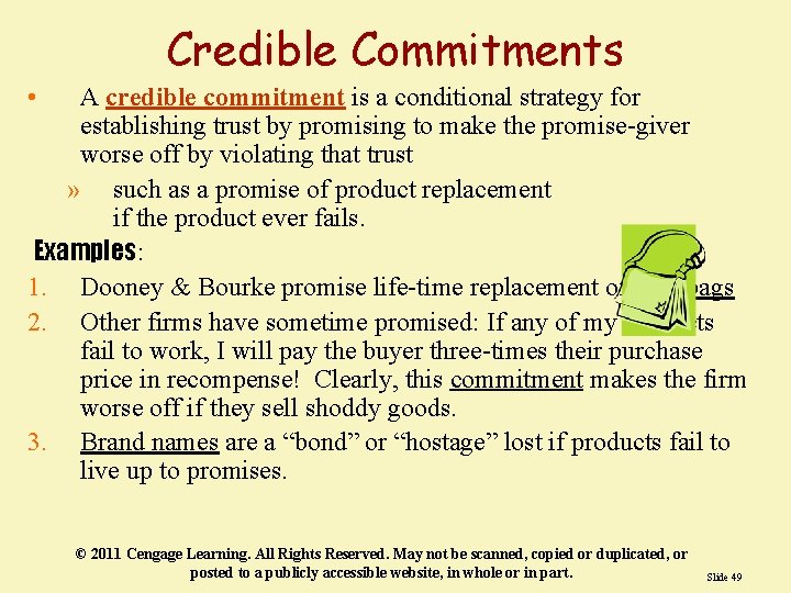 Credible Commitments • A credible commitment is a conditional strategy for establishing trust by Credible Commitments • A credible commitment is a conditional strategy for establishing trust by