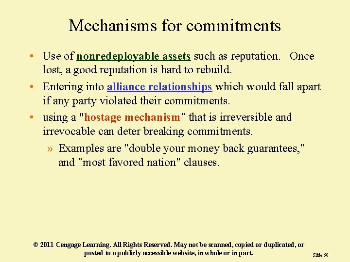 Mechanisms for commitments • Use of nonredeployable assets such as reputation. Once lost, a Mechanisms for commitments • Use of nonredeployable assets such as reputation. Once lost, a