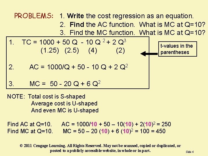 PROBLEMS: 1. Write the cost regression as an equation. 2. Find the AC function. PROBLEMS: 1. Write the cost regression as an equation. 2. Find the AC function.