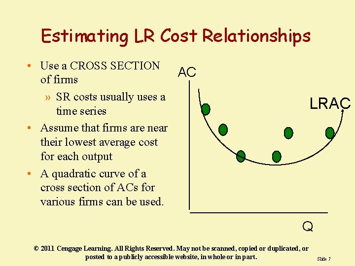 Estimating LR Cost Relationships • Use a CROSS SECTION AC of firms » SR Estimating LR Cost Relationships • Use a CROSS SECTION AC of firms » SR