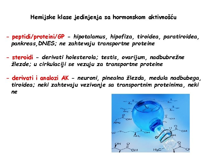 Hemijske klase jedinjenja sa hormonskom aktivnošću - peptidi/proteini/GP - hipotalamus, hipofiza, tiroidea, paratiroidea, pankreas,