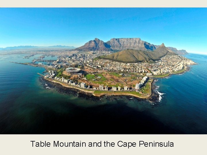 Table Mountain and the Cape Peninsula 