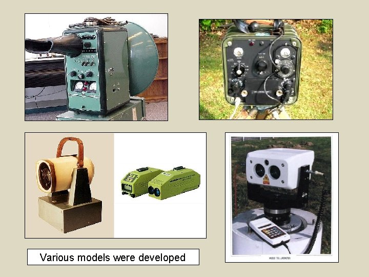 Various models were developed 