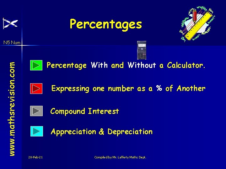 Percentages www. mathsrevision. com N 5 Num Percentage With and Without a Calculator. Expressing