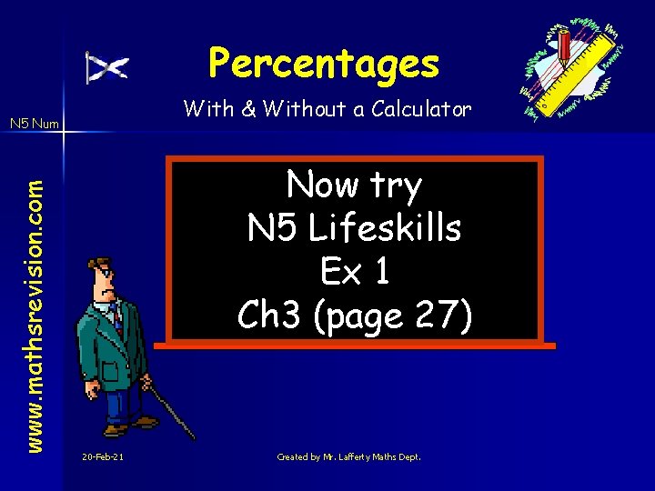 Percentages With & Without a Calculator www. mathsrevision. com N 5 Num Now try