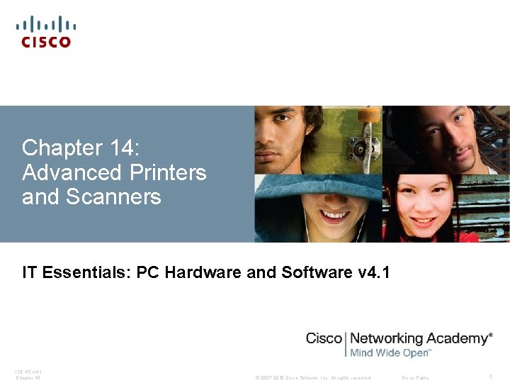 Chapter 14: Advanced Printers and Scanners IT Essentials: PC Hardware and Software v 4. Chapter 14: Advanced Printers and Scanners IT Essentials: PC Hardware and Software v 4.